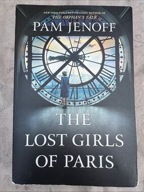 The Lost Girls of Paris - Pam Jenoff -  softcover Book
